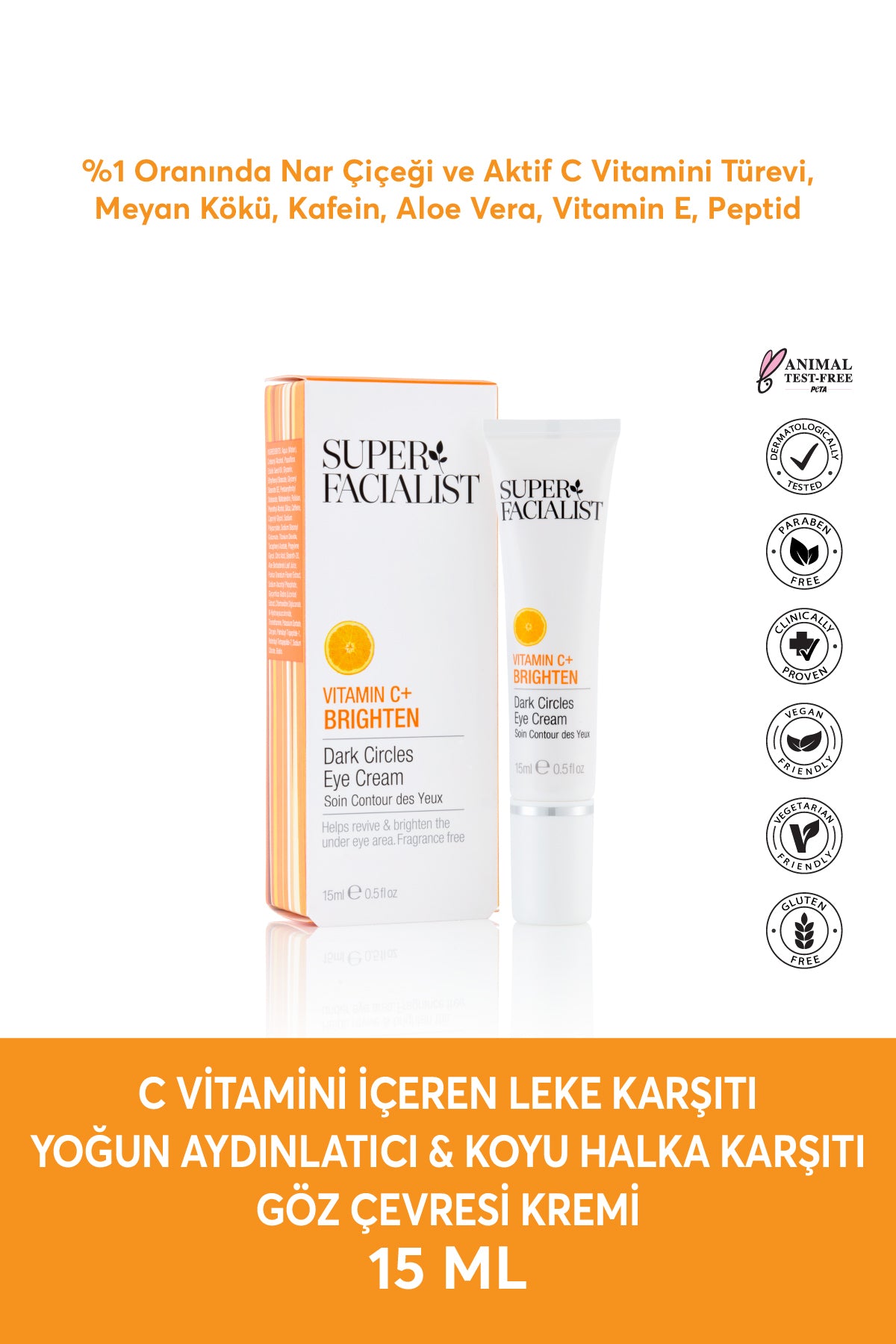 Super Facialist C Vitamini İçeren Leke Karşıtı Yoğun Aydınlatıcı Göz Çevresi Kremi 15 ML