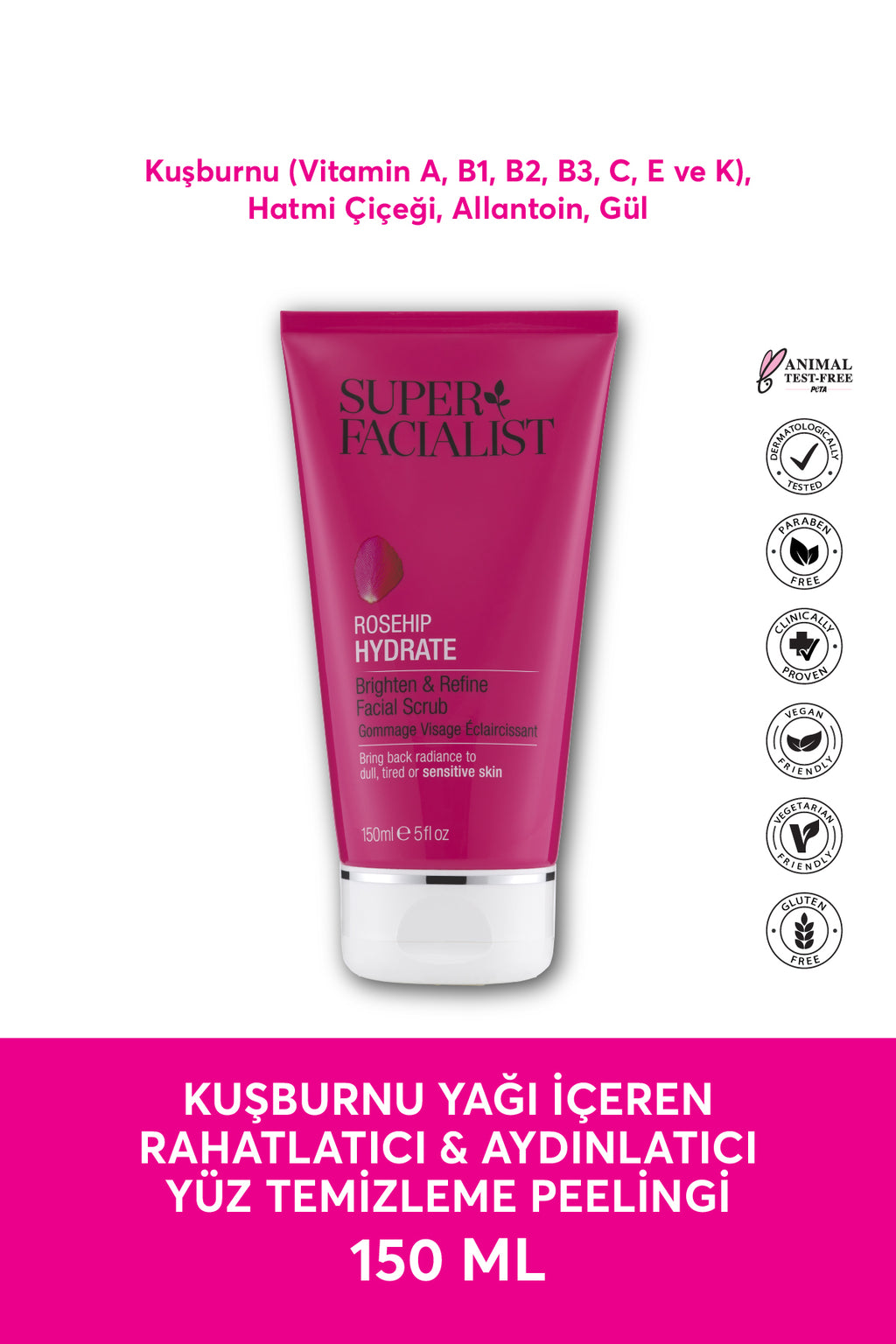 Super Facialist Kuşburnu Yağı İçeren Rahatlatıcı & Aydınlatıcı Yüz Temizleme Peelingi 150 ML